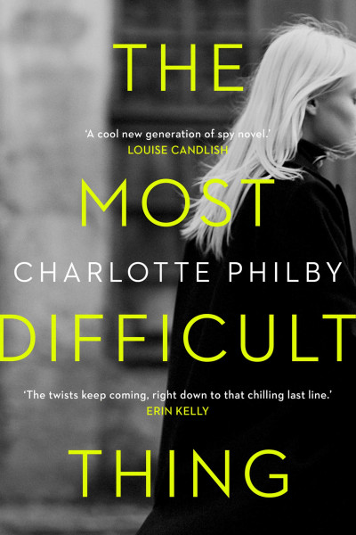 book cover: The most difficult thing, by Charlotte Philby.