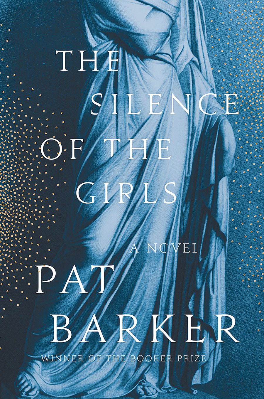 book cover of The Silence of the Girls, by Pat Barker.