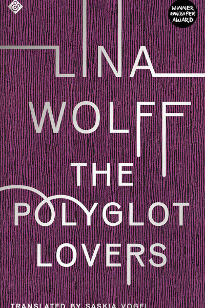 book cover of The Polyglot Lovers, by Lina Wolff.