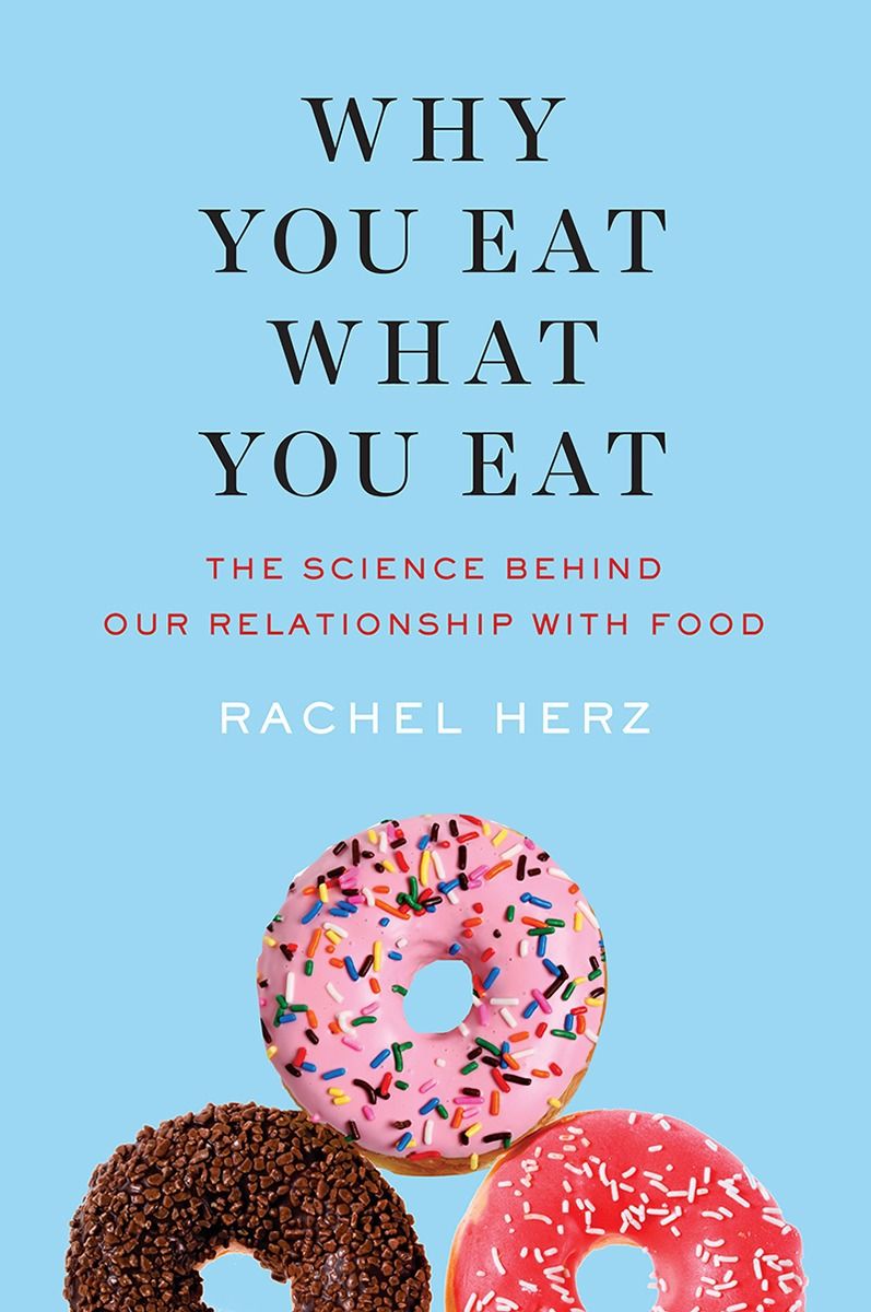 book cover of Why You East What You Eat, by Rachel Herz. Blue with icing covered donuts.