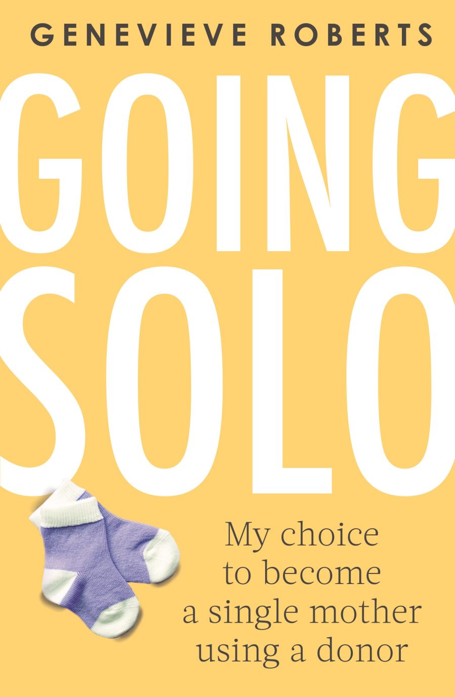 Book cover: Going solo, by Genevieve Roberts.