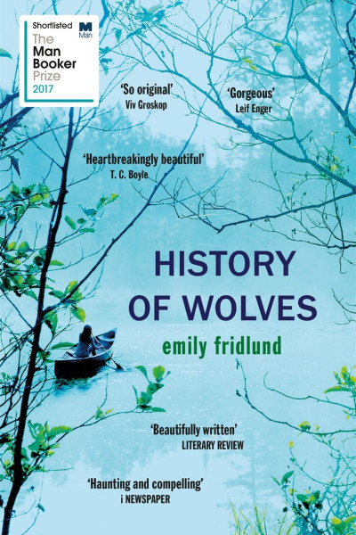 Book cover of The History of Wolves by Emily Fridlund.