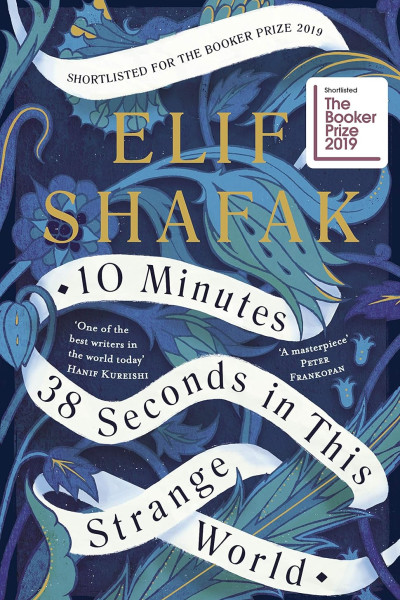 Cover of 10 Minutes 38 Seconds in This Strange World by Elif Shafak.