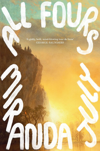 Cover of All Fours by Miranda July.