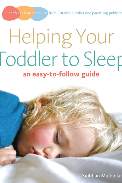 Book cover: Helping your toddler to sleep, by Siobhan Mulholland.