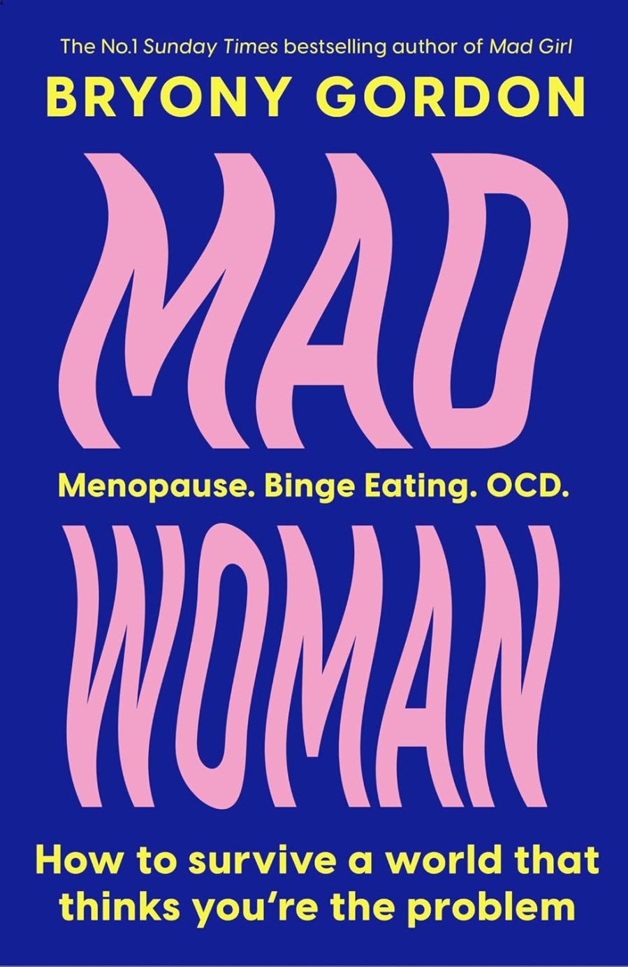Mad Woman by Bryony Gordon.