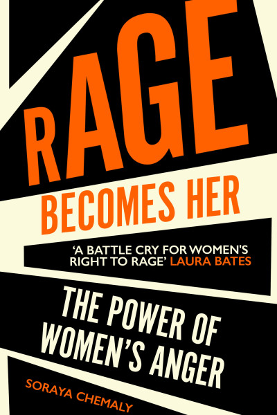 Rage-Becomes-Her-Soraya-Chemaly.