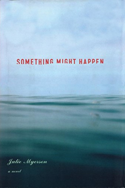 Something-Might-Happen-Julie-Myerson.